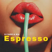 Dj Dark — Espresso Ft Mia — обложка